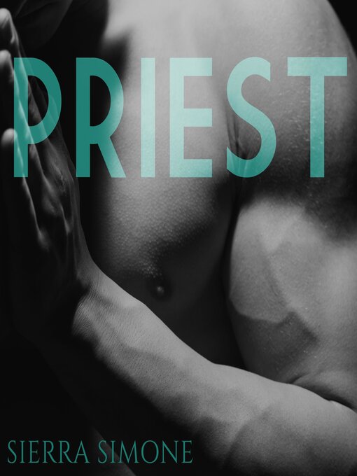 Title details for Priest by Sierra Simone - Wait list